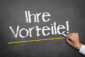 Auf einer Tafel steht "Ihre Vorteile"