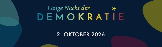 Bild mit zur Bewerbung der Langen Nacht der Demokratie am 2.10.26